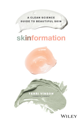 Terri Vinson Skinformation: A Clean Science Guide to Beautiful Skin