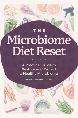 Mary Purdy MS RDN The Microbiome Diet Reset: A Practical Guide to Restore and Protect a Healthy Microbiome