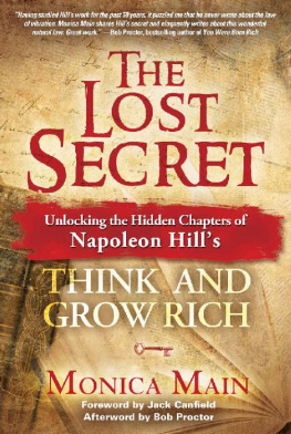 Monica Main The Lost Secret: Unlocking the Hidden Chapters of Napoleon Hills Think and Grow Rich