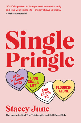 Stacey June Single Pringle Stop Wishing Away Your Single Life and Learn to Flourish Solo.