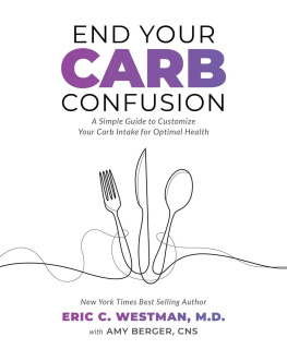 Eric Westman End Your Carb Confusion: Lose Weight and Kill Cravings with a Diet You Can Stick to For Life