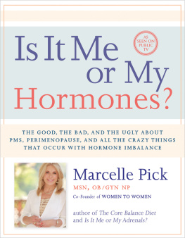 Marcelle Pick - Is It Me or My Hormones?