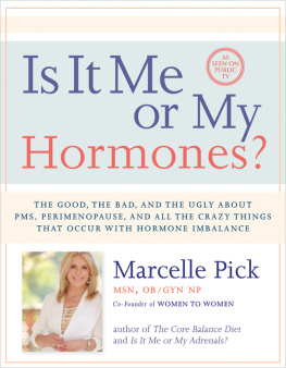 Marcelle Pick Is It Me or My Hormones?