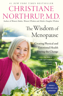 Christiane Northrup - The wisdom of menopause : creating physical and emotional health during the change