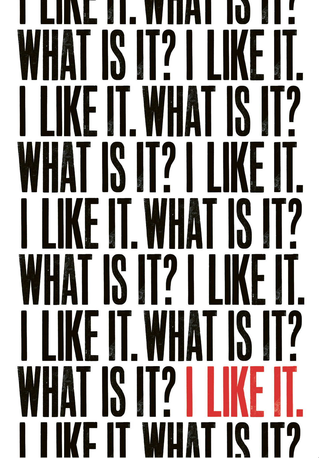 I LIKE IT WHAT IS IT WHAT IS IT I LIKE IT QUESTION ACCEPTED WISDOM This is - photo 6