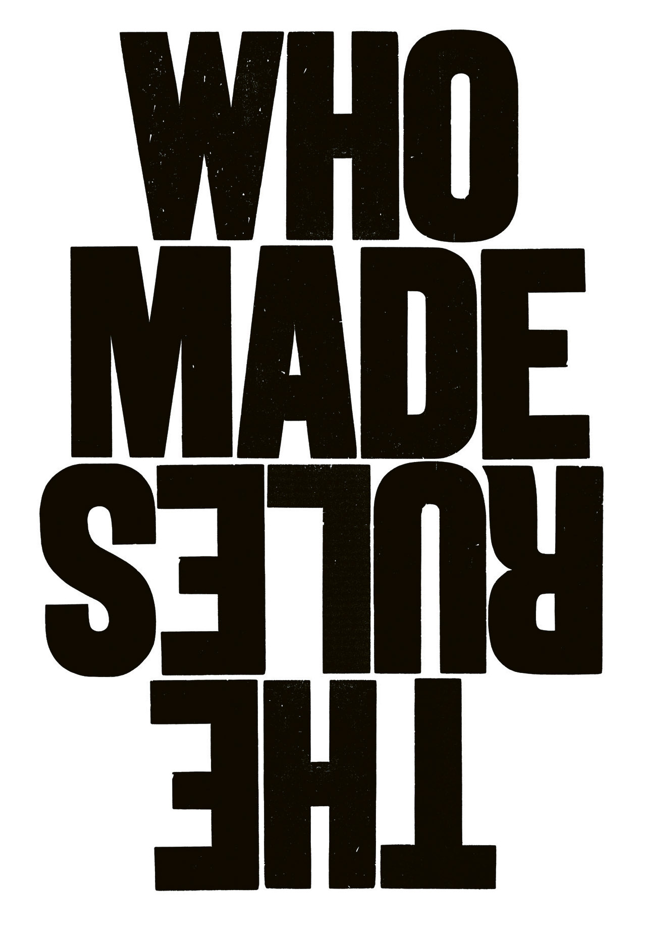 WHO MADE THE RULES Why do we obey rules that dont apply to us Why are we - photo 12