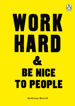 Anthony Burrill - Work Hard Be Nice to People