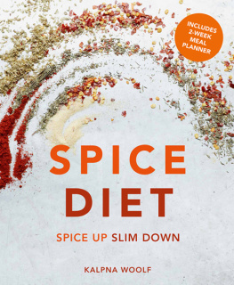 Kalpna Woolf - Spice diet : spice up slim down