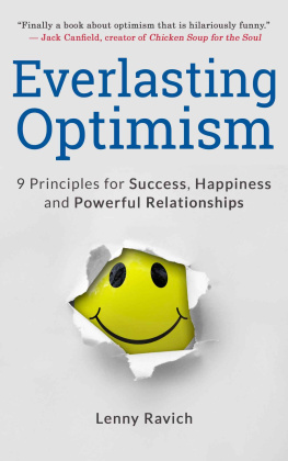 Lenny Ravich Everlasting Optimism: 9 Principles for Success, Happiness and Powerful Relationships