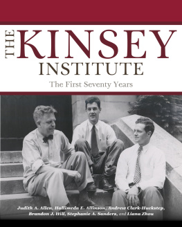 Judith A. Allen - The Kinsey Institute: The First Seventy Years