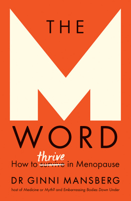 Ginni Mansberg The M word : how to thrive in menopause