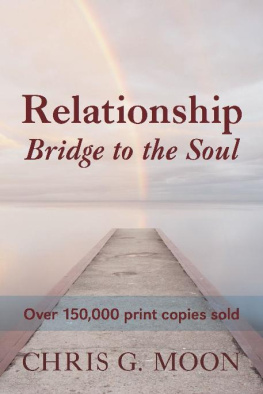 Chris G. Moon - Relationship -- Bridge to the Soul