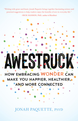 Jonah Paquette - Awestruck: How Developing a Sense of Wonder Can Make You Happier, Healthier, and More Connected