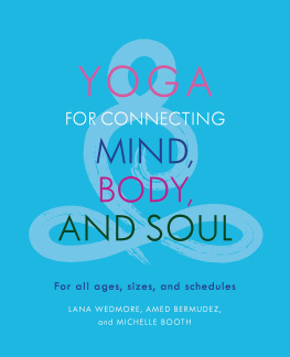 Lana Wedmore - Yoga for Connecting Mind, Body, and Soul