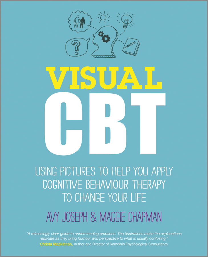 Visual CBT this is a book which explains in a very accessible way how we all - photo 1