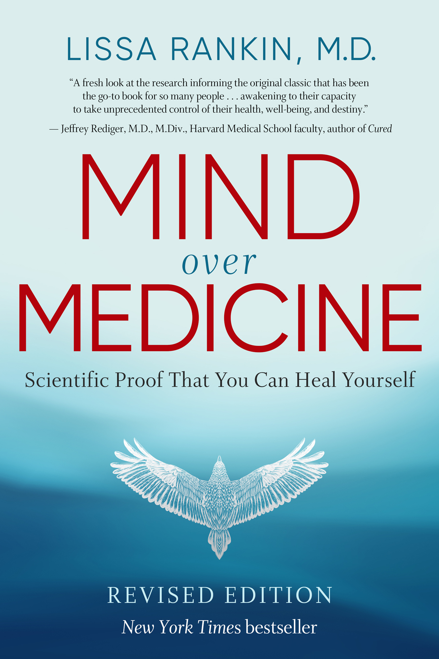 Praise for MIND Over MEDICINE The revised edition of Dr Lissa Rankins - photo 1