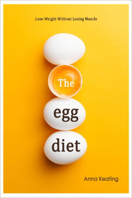 Anna Keating - The Egg Diet: Lose Weight Without Losing Muscle