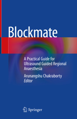 Unknown BLOCKMATE a practical guide for ultrasound guided regional.