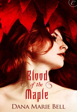 Dana Marie Bell Blood of the Maple