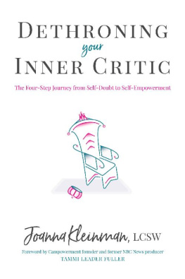 Joanna Kleinman Dethroning Your Inner Critic: The Four-Step Journey from Self-Doubt to Self-Empowerment