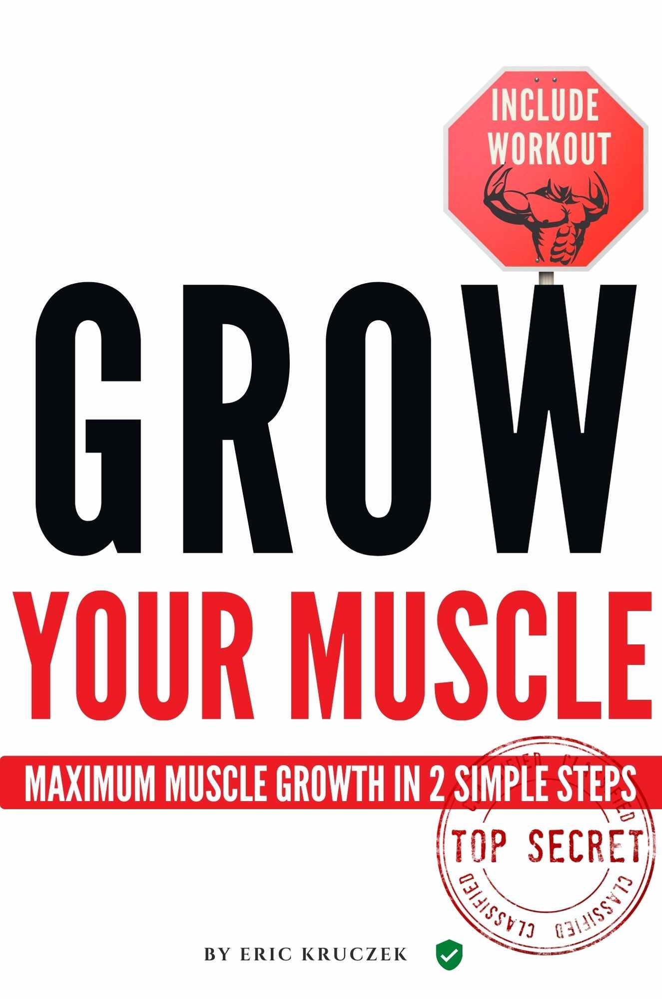 Table of Contents Grow Your Muscle Getting Bigger and Bigger In 2 Steps - photo 1