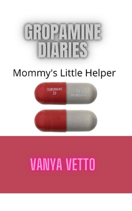 Vanya Vetto Gropamine Diaries