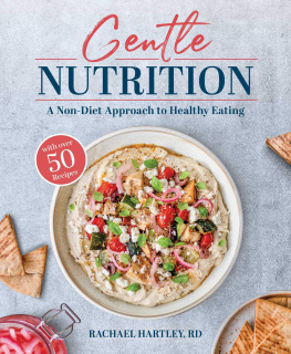 Rachael Hartley - Gentle Nutrition: A Non-Diet Approach to Healthy Eating