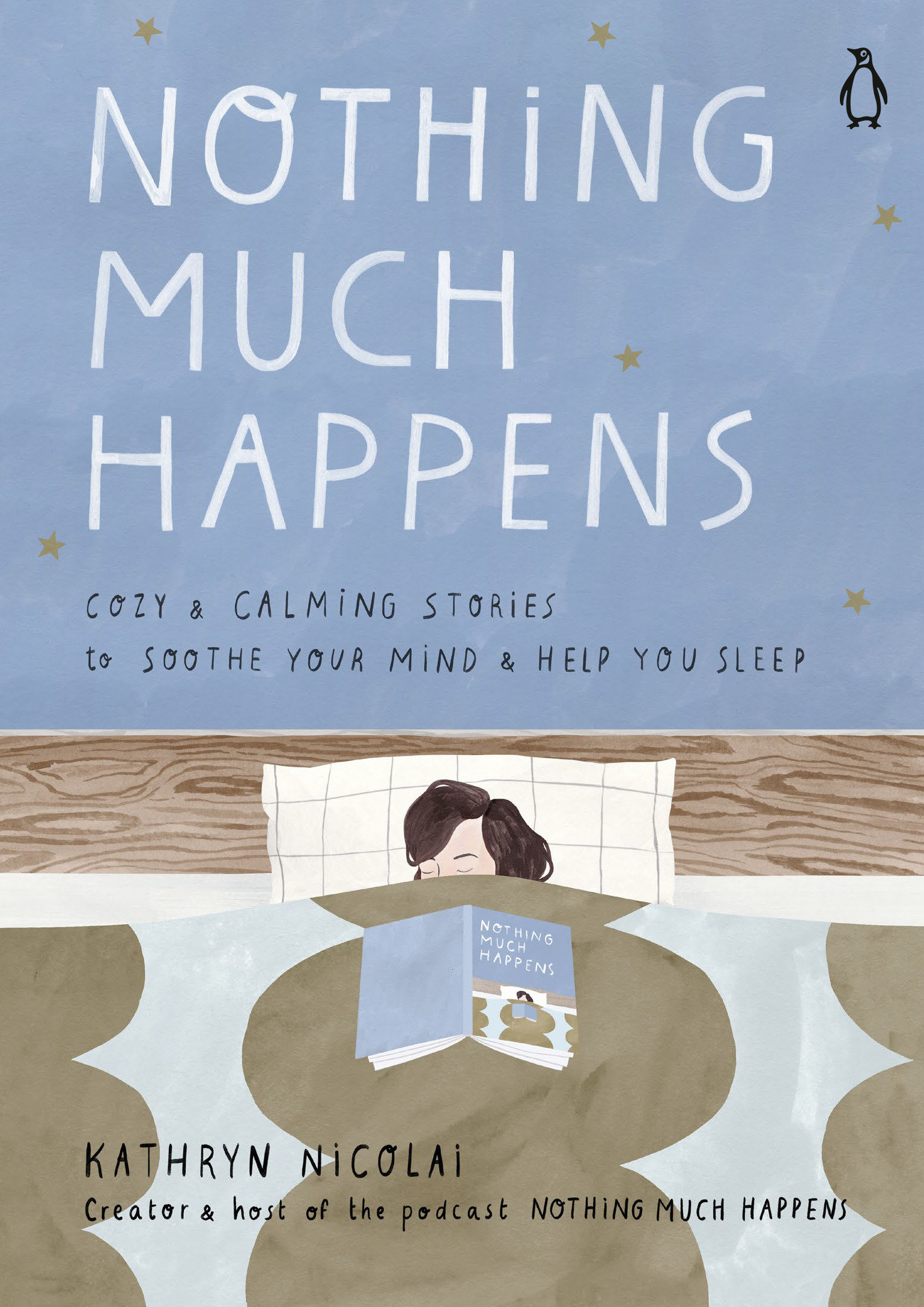 PENGUIN BOOKS NOTHING MUCH HAPPENS Photo by Megan Elise Crimmins-Helton - photo 1