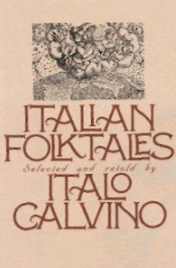 ITALIAN FOLKTALES Selected and Retold by ITALO CALVINO Translated by George - photo 1