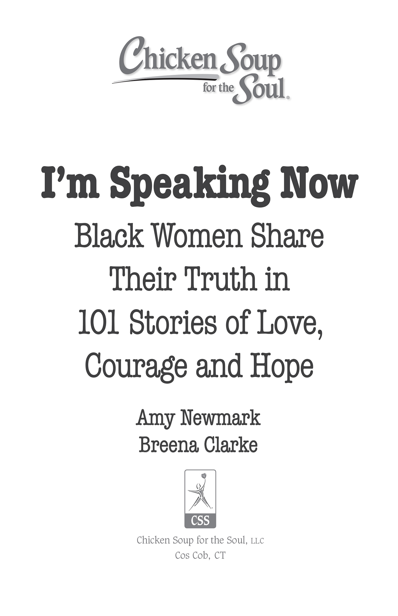 Chicken Soup for the Soul Im Speaking Now Black Women Share Their Truth in - photo 2