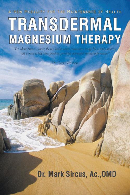 TRANSDERMAL MAGNESIUM THERAPY A New Modality for the Maintenance of Health Dr - photo 1