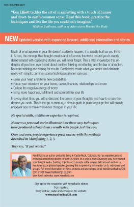 Ken Elliott - Manifesting 1, 2, 3... and You Dont Need #3: How Thought Works and the Simple Tools to Create the Desires of Your Lifetime