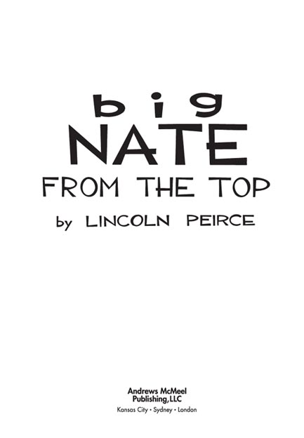 Big Nate is distributed internationally by United Feature Syndicate Big Nate - photo 2