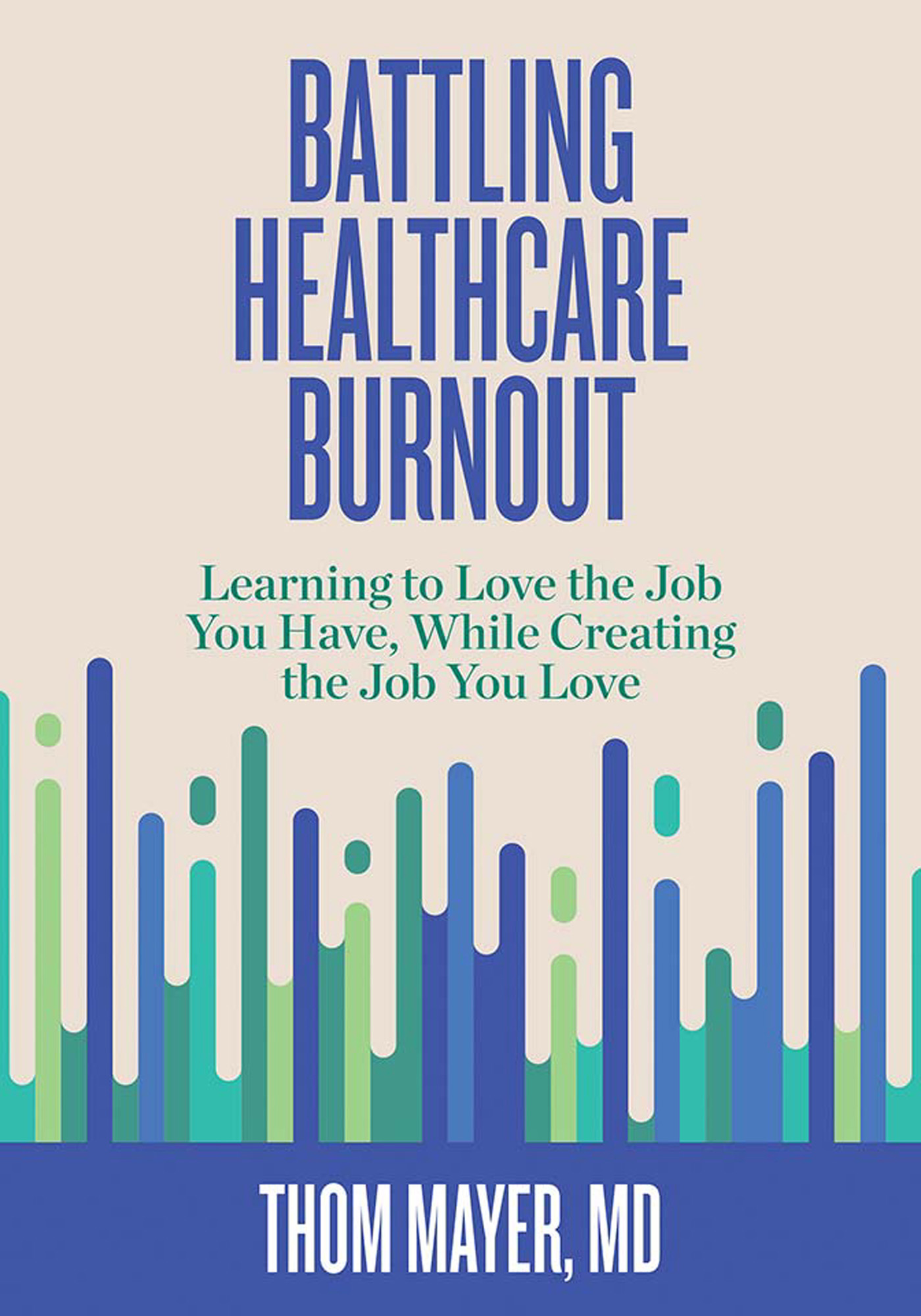 Praise for Battling Healthcare Burnout You cannot give what you do not have - photo 1