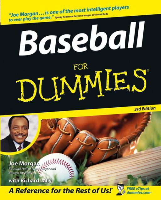 Baseball For Dummies by Joe Morgan with Richard Lally Baseball For Dummies - photo 1