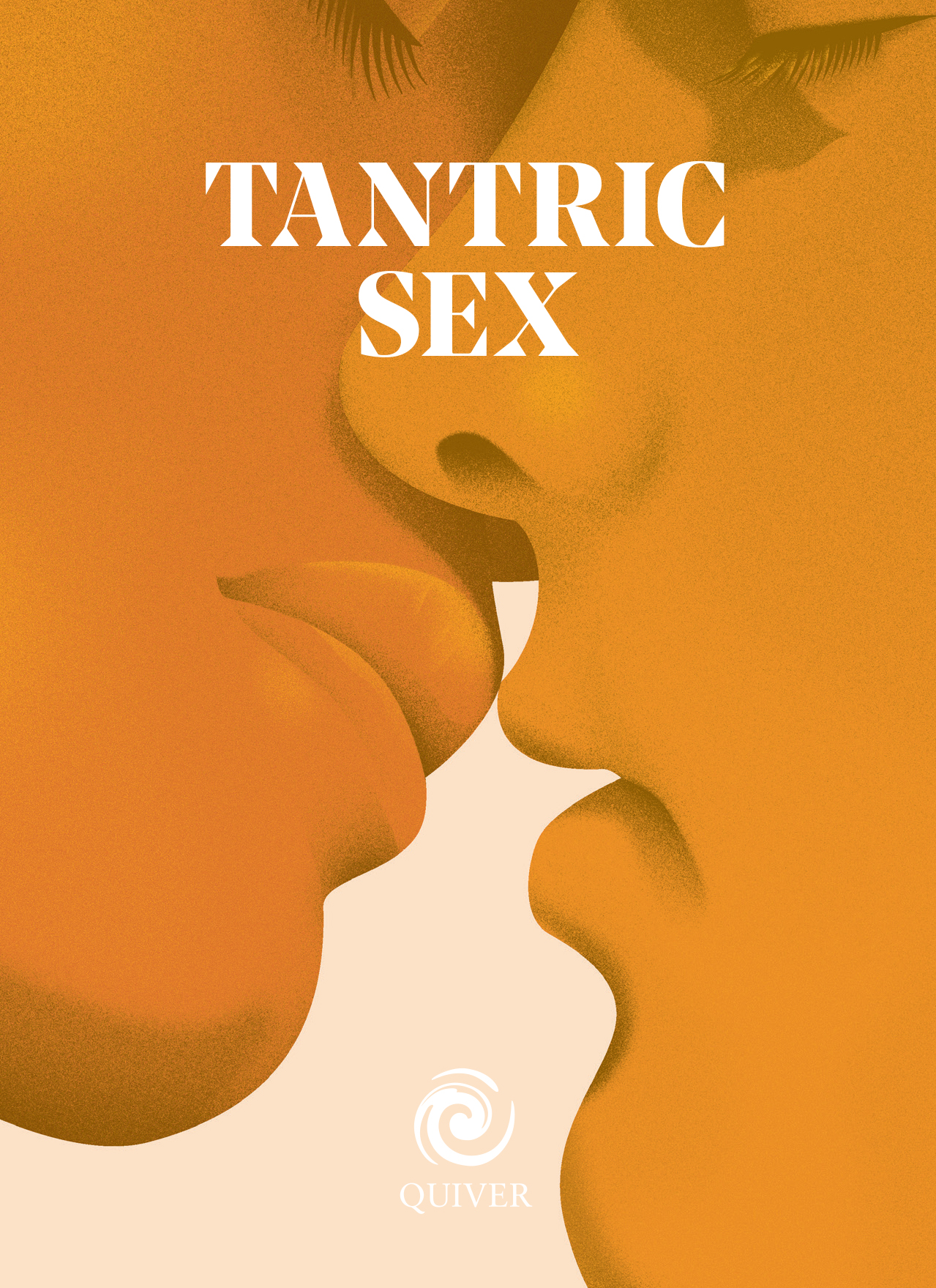 TANTRIC SEX Chapter 1 Imagine T HERE ARE LOTS OF KINDS OF GREAT SEX - photo 1