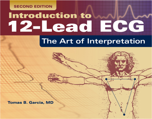 Introduction to 12-Lead ECG The Art of Interpretation Second Edition ISBN - photo 8