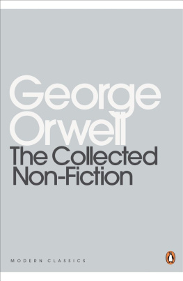 George Orwell - The Collected Non-Fiction
