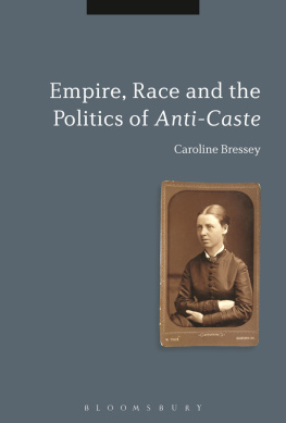 Caroline Bressey - Empire, Race and the Politics of Anti-Caste