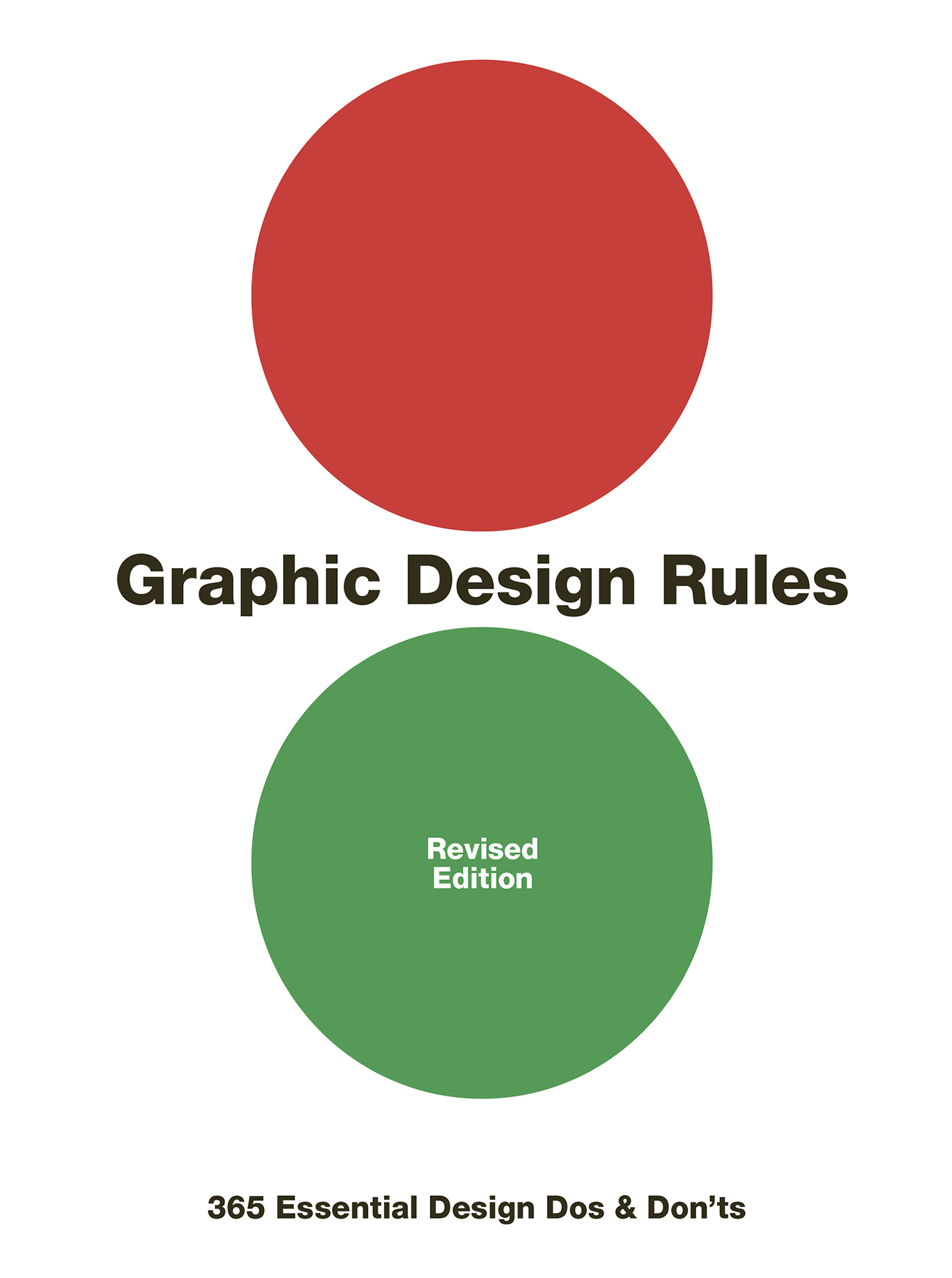 Graphic Design Rules Revised Edition 365 Essential Design Dos Donts - photo 1