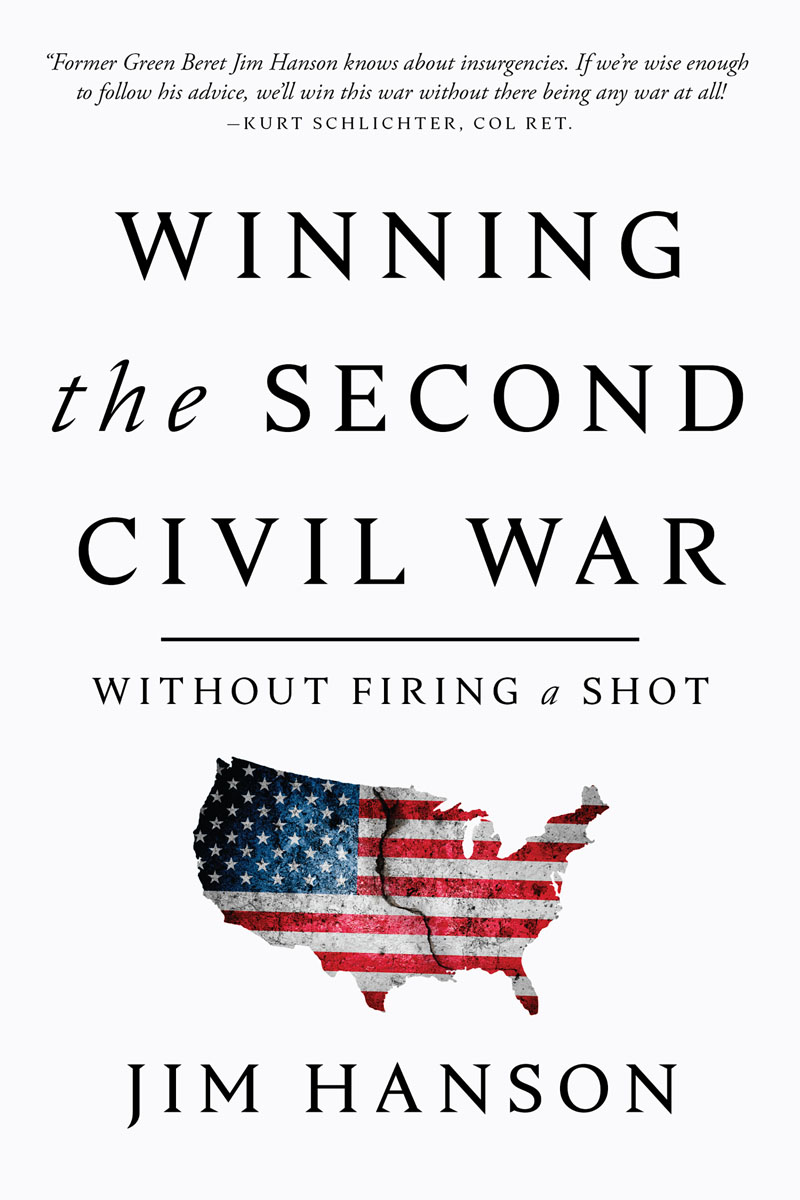 WINNING the SECOND CIVIL WAR FIRST EDITION Copyright 2021 Jim Hanson All rights - photo 1