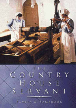 Pamela Sambrook Country House Servant