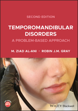 Robin J. M. Gray Temporomandibular Disorders: A Problem-Based Approach