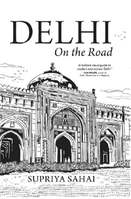 Supriya Sahai - Delhi on the Road