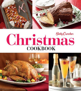 Betty Crocker - Betty Crocker Christmas Cookbook: Easy Appetizers - Festive Cocktails - Make-Ahead Brunches - Christmas Dinners - Food Gifts