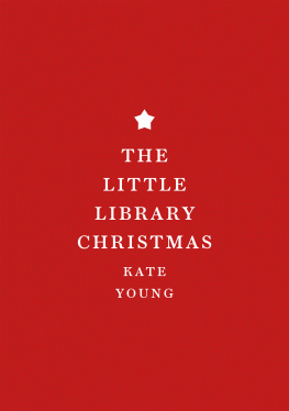 (Food writer) Kate Young LITTLE LIBRARY CHRISTMAS