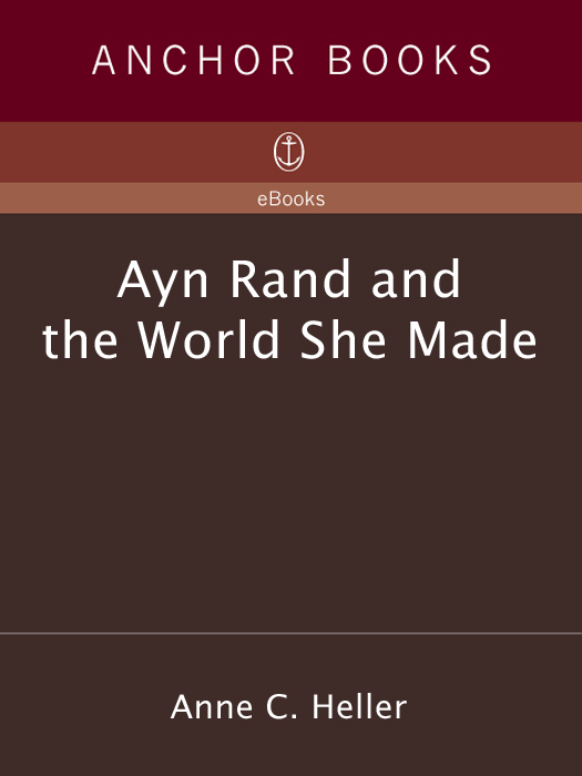 Praise for Anne C Hellers AYN RAND AND THE WORLD SHE MADE A Bloomberg Best - photo 1