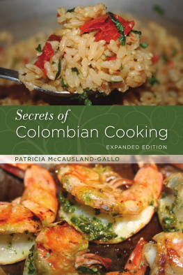 Patricia McCausland-Gallo - Secrets of colombian cooking, expanded edition