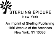 STERLING EPICURE is a trademark of Sterling Publishing Co Inc The - photo 4