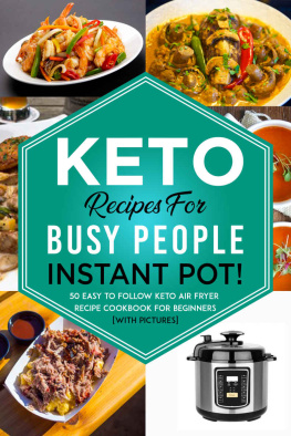 Erin Fox - Keto recipes for busy people: Instant Pot! 50 easy to follow keto Instant pot recipe cookbook for beginners [with Pictures].